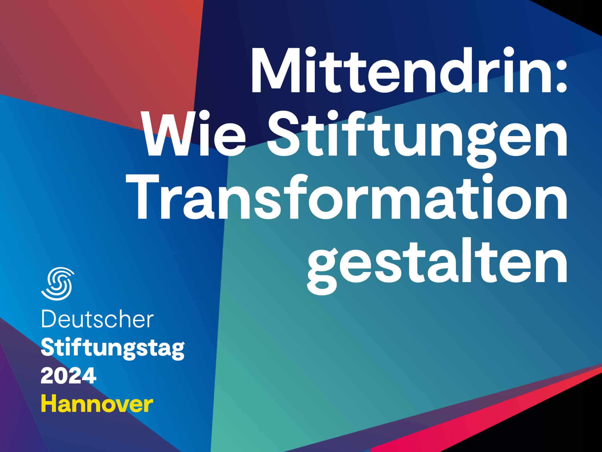 Deutscher Stiftungstag 2024 | Hannover Congress Centrum